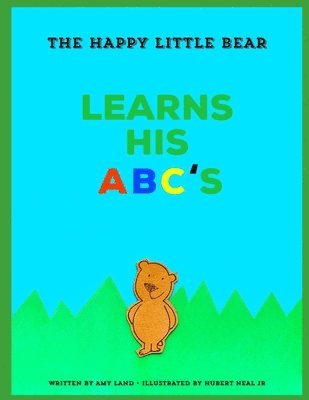 Happy Little Bear Learns His ABCs
