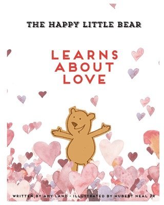 Happy Little Bear Learns About Love