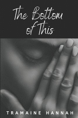 Tramaine Hannah - Bottom of This, Häftad