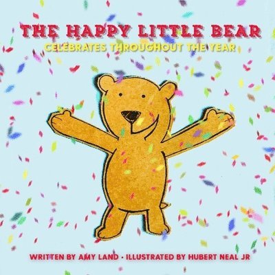 Happy Little Bear Celebrates Throughout the Year