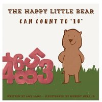 bokomslag The Happy Little Bear Can Count to 10