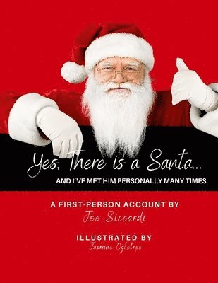 Yes, There is a Santa: And I've Met Him Personally Many Times 1