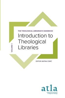 Matina Ćuric - Introduction to Theological Libraries, Häftad