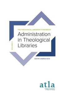 bokomslag Administration in Theological Libraries
