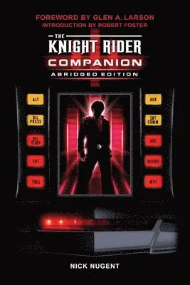 Nick Nugent - Knight Rider Companion Abridged Edition, Häftad. Tillgänglighet: Lägg i varukorg