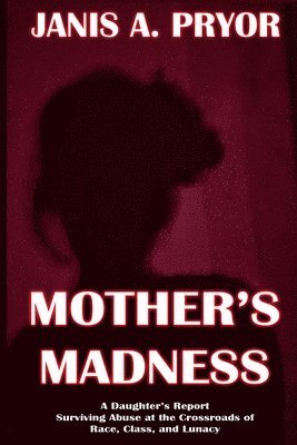Mother's Madness