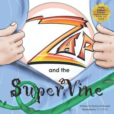 ZAP and the Super Vine: Trinity Edition 1