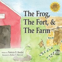 bokomslag Frog, the Fort and the Farm