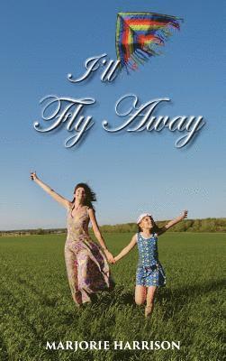 I'll Fly Away 1