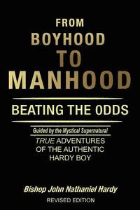 bokomslag From Boyhood to Manhood: Beating the 0dds