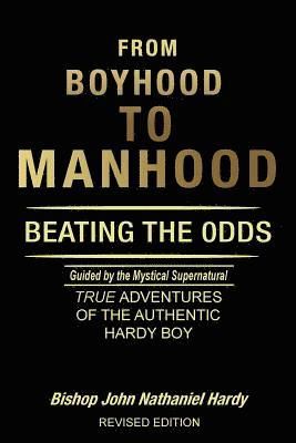 bokomslag From Boyhood to Manhood: Beating the 0dds