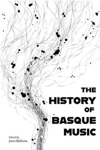 bokomslag History Of Basque Music