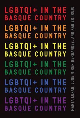 Xabier Irujo, Marta Luxan, Marta Luxan, Jone Miren Hernandez, Xabier Irujo - LGBTQI+ in the Basque Country, Häftad