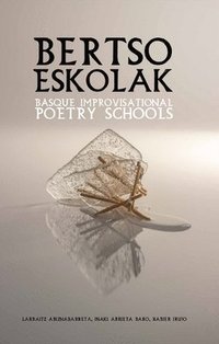 bokomslag Bertso Eskolak Basque Improvisational Poetry Schools