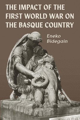 bokomslag The Impact of the First World War on the Basque Country