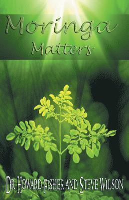 bokomslag Moringa Matters