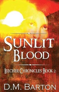 bokomslag Sunlit Blood
