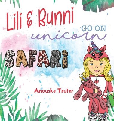 bokomslag Lili and Bunni Go on Unicorn Safari