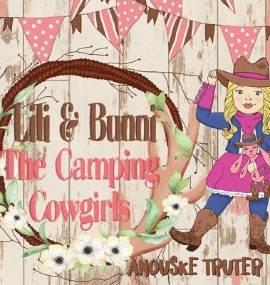 bokomslag Lili & Bunni The Camping Cowgirls