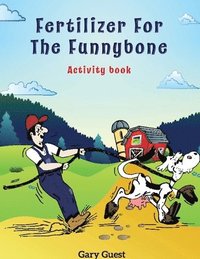 bokomslag Fertilizer for the Funnybone Activity Book