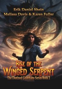 bokomslag Rise of the Winged Serpent