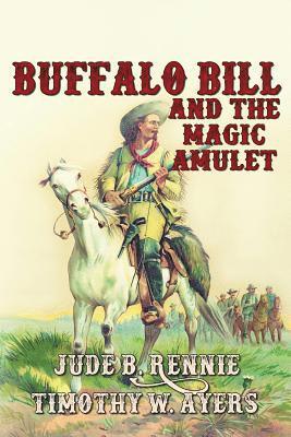 Buffalo Bill and the Magic Amulet 1
