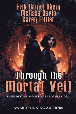 Through the Mortal Veil 1