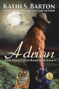 bokomslag Adrian: The Whitfield Rancher - Tiger Shapeshifter Romance