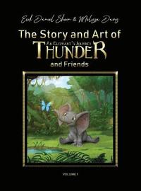 bokomslag The Story and Art of Thunder and Friends