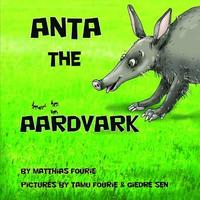 bokomslag Anta the Aardvark