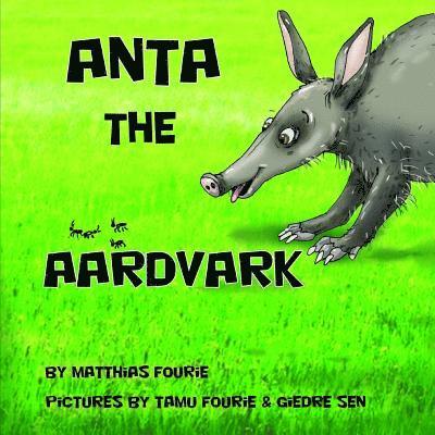 Anta the Aardvark 1