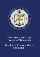 bokomslag Western New York Lodge of Research: Books of Transactions 1983-2013