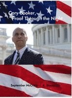 V September McCrady, Kenneth Jp Stuczynski - Cory Booker, Proof Through the Night, Inbunden