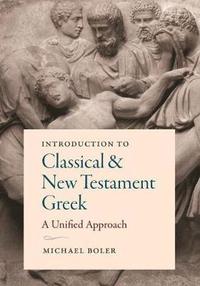 bokomslag Introduction to Classical and New Testament Greek