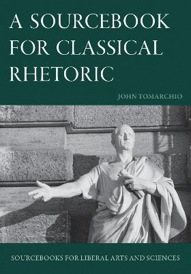 bokomslag A Sourcebook for Classical Rhetoric