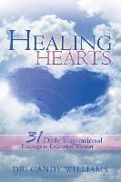 bokomslag Healing Hearts: 31 Daily Inspirational Readings to Encourage Women