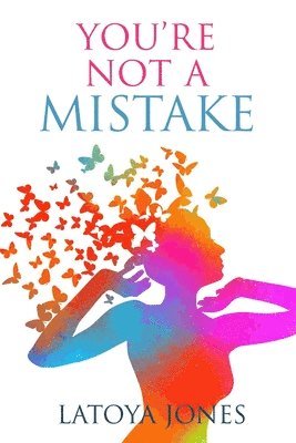 You're Not a Mistake 1