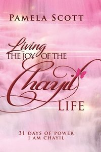 bokomslag Living The Joy of The Chayil Life