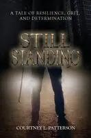 Courtney Laroy Patterson - Still Standing, Häftad. Tillgänglighet: Lägg i varukorg