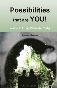 bokomslag Possibilities that are YOU!: Volume 7: Living Virtues for Today