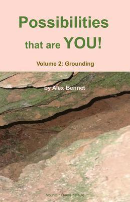 Possibilities that are YOU!: Volume 2: Grounding 1