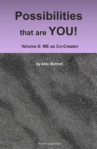 bokomslag Possibilities that are YOU!: Volume 8: ME as Co-Creator