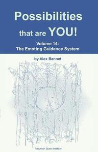 bokomslag Possibilities that are YOU!: Volume 14: The Emoting Guidance System