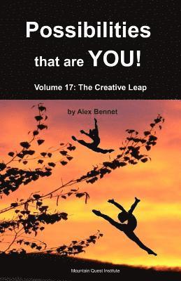 bokomslag Possibilities that are YOU!: Volume 17: The Creative Leap