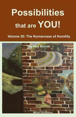 Alex Bennet - The Possibilities that are YOU!: Volume 20: The Humanness of Humility, Häftad