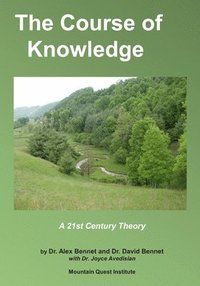 bokomslag The Course of Knowledge: A 21st Century Theory