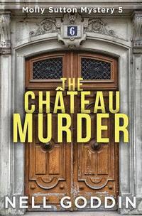 bokomslag The Chteau Murder