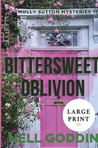 bokomslag Bittersweet Oblivion (Molly Sutton Mysteries 11) Large Print