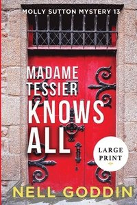 bokomslag Madame Tessier Knows All (Large Print)