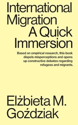 Elżbieta M Goździak - International Migration, Häftad